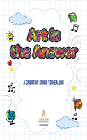Art is the Answer