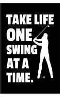 Take Life One Swing at a Time.: Baseball Notebook Journals