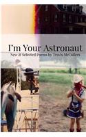 I'm Your Astronaut