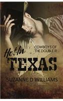 Hot In Texas: (2 Cowboys of the Double R)