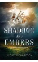 Shadows and Embers