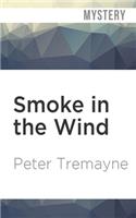 Smoke in the Wind