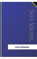 Crew Scheduler Work Log