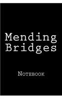 Mending Bridges: Notebook