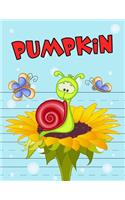 Pumpkin: Personalized Book with Child's Nickname, Primary Writing Tablet for Kids Learning to Write, 65 Sheets of Practice Paper, 1 Ruling, Preschool, Kindergarten, 1st Grade, Book Size 8 1/2 X 11