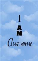I AM Awesome