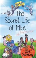 The Secret Life of Mike