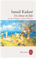 Un Climat De Folie Suvie De LA Morgue ET De Jours De Beuverie