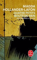 Quatre Petits Bouts de Pain