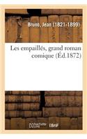 Les Empaillés, Grand Roman Comique
