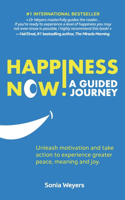 Happiness Now! A Guided Journey