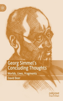 Georg Simmel's Concluding Thoughts