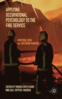 Applying Occupational Psychology to the Fire Service