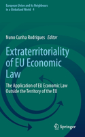 Extraterritoriality of EU Economic Law