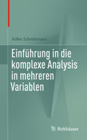 Einführung in Die Komplexe Analysis in Mehreren Variablen