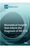 Biomedical Insights that Inform the Diagnosis of ME/CFS