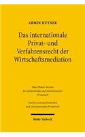 Das Internationale Privat- Und Verfahrensrecht Der Wirtschaftsmediation