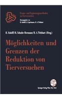 Möglichkeiten Und Grenzen Der Reduktion Von Tierversuchen
