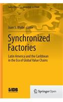 Synchronized Factories: Latin America and the Caribbean in the Era of Global Value Chains