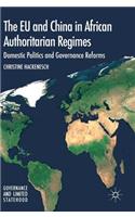 EU and China in African Authoritarian Regimes: Domestic Politics and Governance Reforms