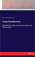 Congo Recollections: Edited from notes and conversations of missionaries