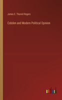 Cobden and Modern Political Opinion