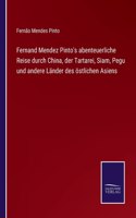 Fernand Mendez Pinto's abenteuerliche Reise durch China, der Tartarei, Siam, Pegu und andere Länder des östlichen Asiens