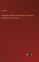 Veterinary Medicine and Surgery in Diseases and Injuries of the Horse