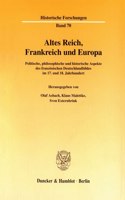 Altes Reich, Frankreich Und Europa
