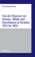 Von Der Chaussee Zur Schiene