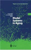 Model Systems in Aging
