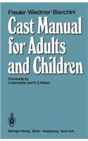 Cast Manual for Adults and Children