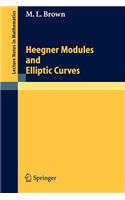 Heegner Modules and Elliptic Curves