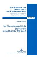 Der Uebernahmerechtliche Squeeze-Out Gemaeß §§ 39a, 39b Wpueg