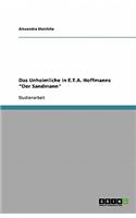 Das Unheimliche in E.T.A. Hoffmanns Der Sandmann