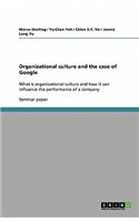 Organizational culture and the case of Google
