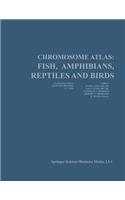 Chromosome Atlas: Fish, Amphibians, Reptiles, and Birds