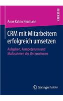 Crm Mit Mitarbeitern Erfolgreich Umsetzen