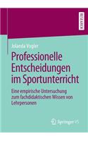 Professionelle Entscheidungen im Sportunterricht