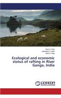 Ecological and economic status of rafting in River Ganga, India