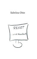 Reset ... und Neustart