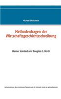Methodenfragen der Wirtschaftsgeschichtsschreibung