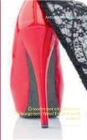 Crossdresser, ein Leben im Verborgenen? Nein! Es geht auch anders!