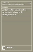 Der Solvenztest ALS Alternative Zur Kapitalerhaltung in Der Aktiengesellschaft
