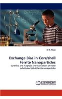 Exchange Bias in Core/Shell Ferrite Nanoparticles