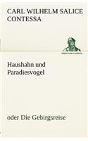 Haushahn Und Paradiesvogel