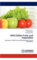 Wild Edible Fruits and Vegetables