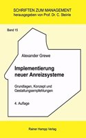 Implementierung Neuer Anreizsysteme: Grundlagen, Konzept Und Gestaltungsempfehlungen