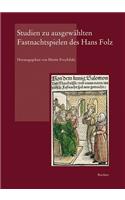 Studien Zu Ausgewahlten Fastnachtspielen Des Hans Folz