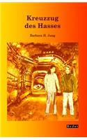 Kreuzzug des Hasses
